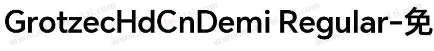 GrotzecHdCnDemi Regular字体转换